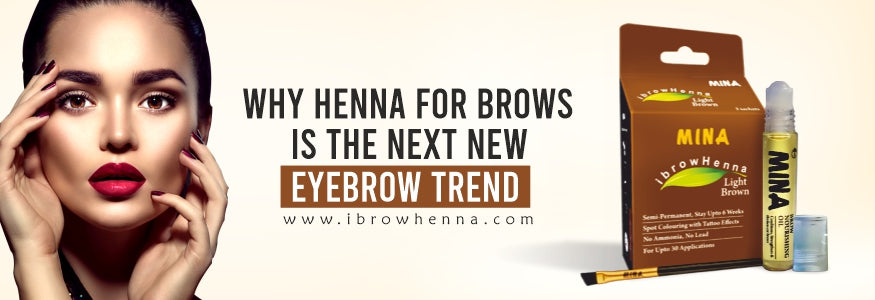 Why Henna for Brows is The Next New Eyebrow Trend