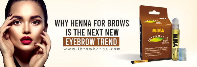 Why Henna for Brows is The Next New Eyebrow Trend